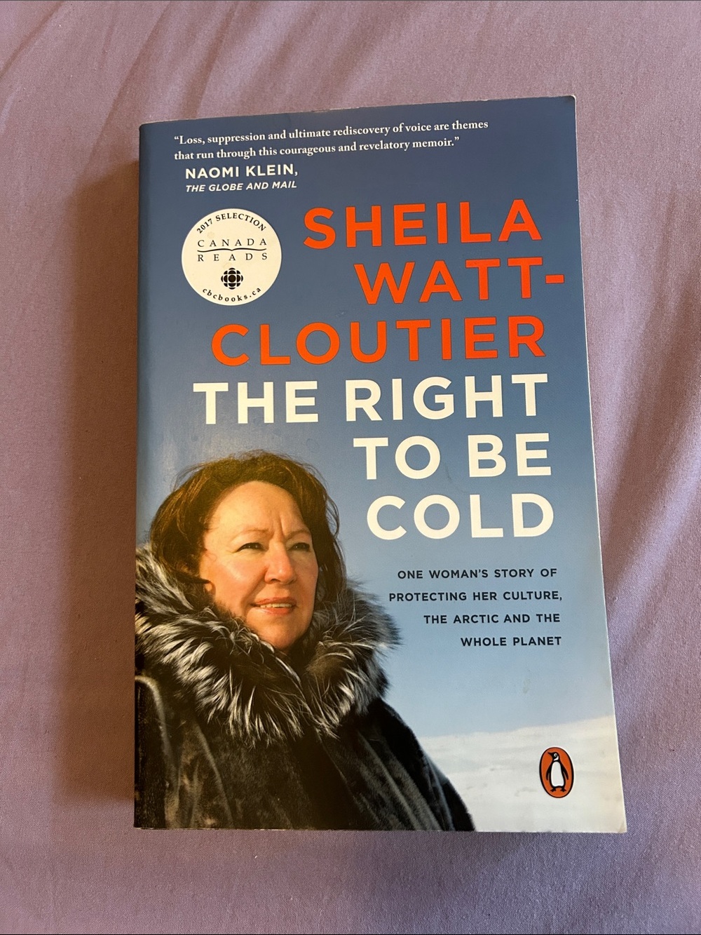 Sheila Watt-Cloutier The Right to Be Cold - Canada Reads, CBC books